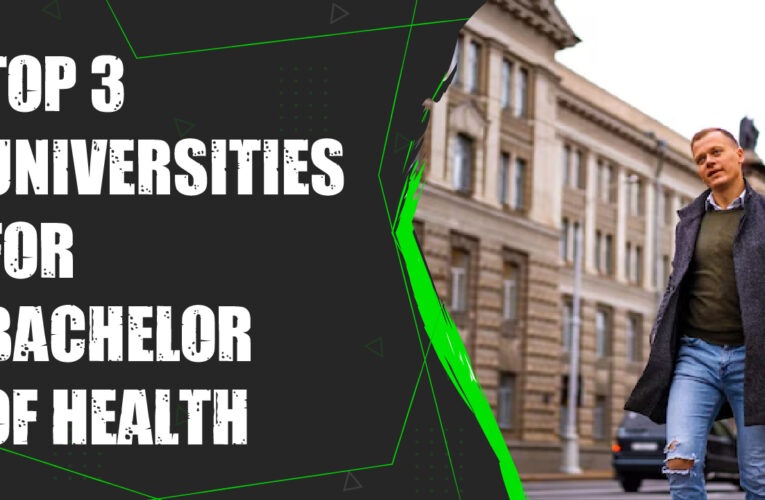 Top 3 Universities for Bachelor of Health Science Students in the USA